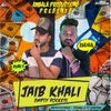 About Jaib Khali Empty Pockets (feat. Khayaal) Song